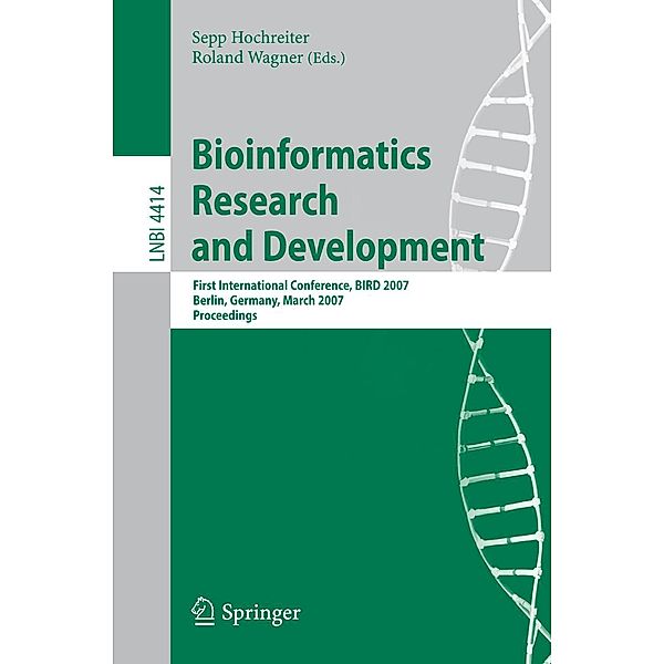 Bioinformatics Research and Development / Lecture Notes in Computer Science Bd.4414