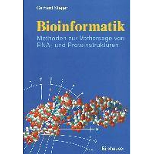 Bioinformatik, Gerhard Steger