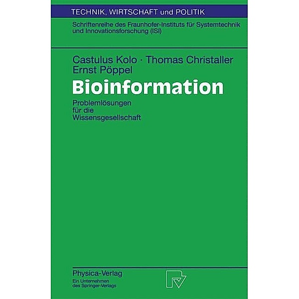 Bioinformation, Castulus Kolo, Thomas Christaller, Ernst Pöppel