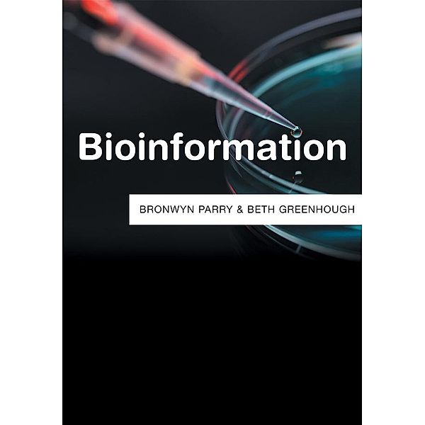 Bioinformation / PRS - Polity Resources series, Bronwyn Parry, Beth Greenhough