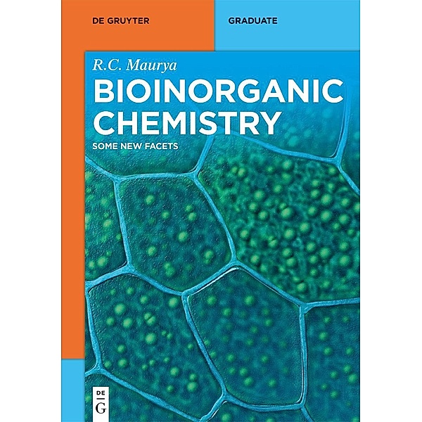 Bioinorganic Chemistry / De Gruyter Textbook, Ram Charitra Maurya
