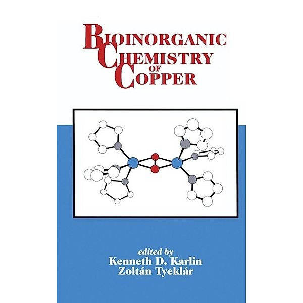 Bioinorganic Chemistry of Copper, K. D. Karlin, Z. Tyeklar