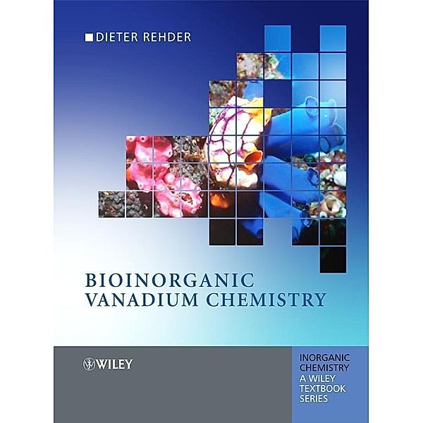 Bioinorganic Vanadium Chemistry / Inorganic Chemistry: A Textbook Series, Dieter Rehder