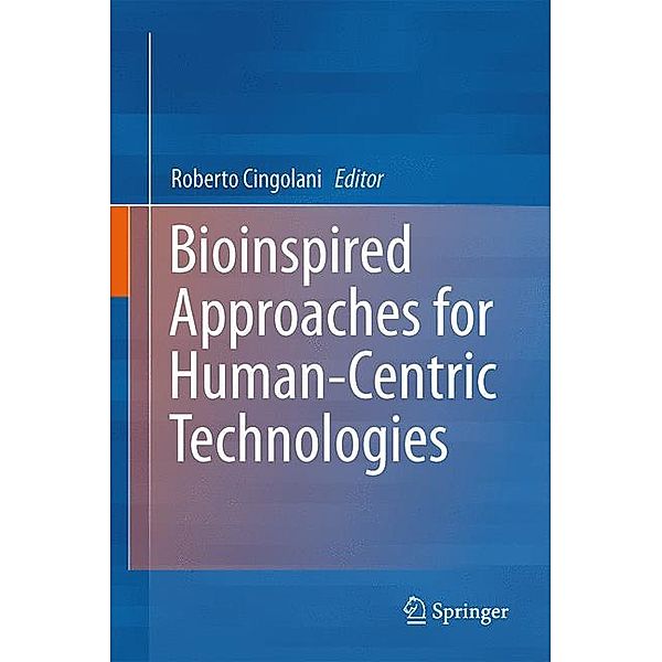 Bioinspired Approaches for Human-Centric Technologies