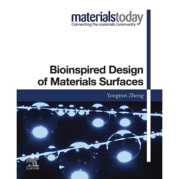 Bioinspired Design of Materials Surfaces, Yongmei Zheng