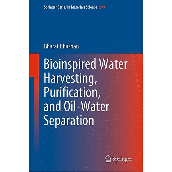 Bioinspired Water Harvesting, Purification, and Oil-Water Separation / Springer Series in Materials Science Bd.299, Bharat Bhushan