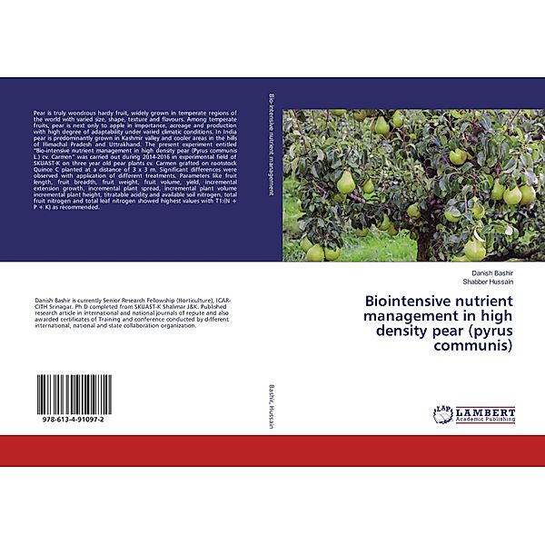 Biointensive nutrient management in high density pear (pyrus communis), Danish Bashir, Shabber Hussain