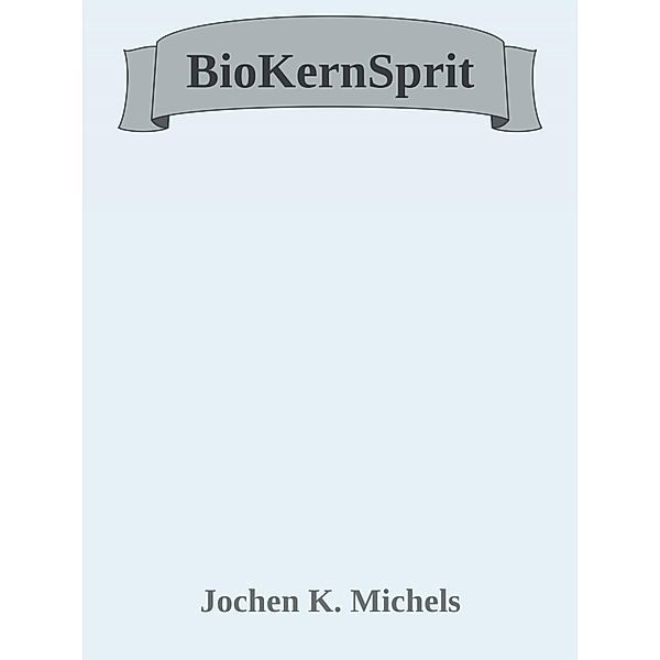 BioKernSprit, Jochen K. Michels