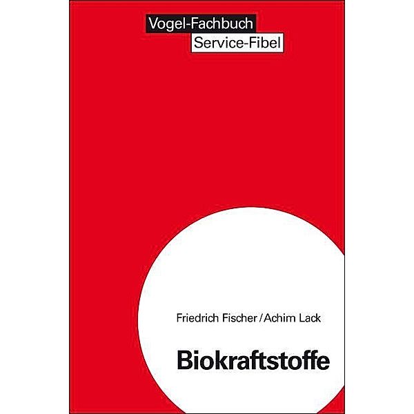 Biokraftstoffe, Friedrich Fischer, Achim Lack