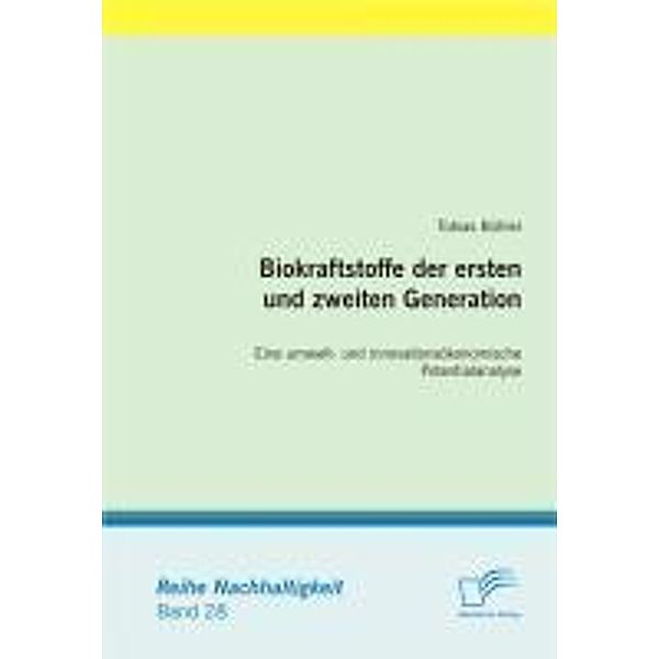 Biokraftstoffe der ersten und zweiten Generation / Nachhaltigkeit, Tobias Bühler