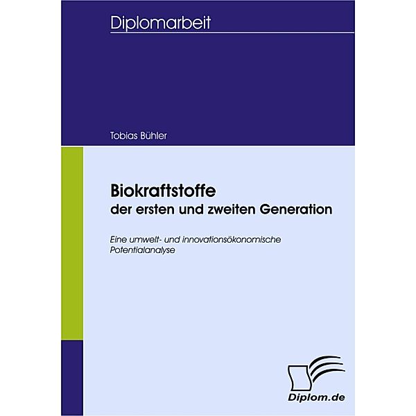 Biokraftstoffe der ersten und zweiten Generation, Tobias Bühler
