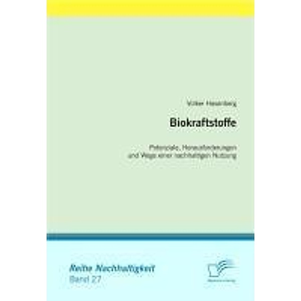 Biokraftstoffe: Potenziale, Herausforderungen und Wege einer nachhaltigen Nutzung / Nachhaltigkeit, Volker Hasenberg