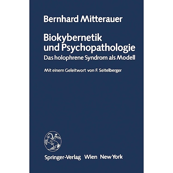 Biokybernetik und Psychopathologie, B. Mitterauer