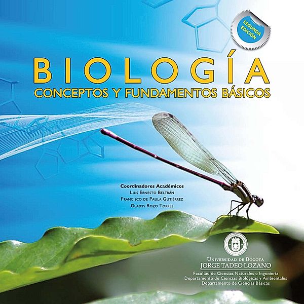Biología. Conceptos y fundamentos básicos / Ciencias, Luis Ernesto Beltrán