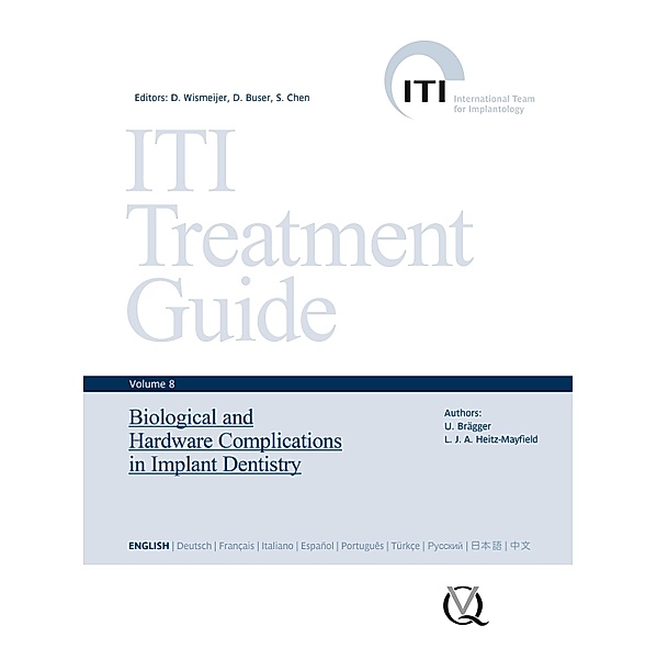 Biological and Hardware Complications in Implant Dentistry / ITI Treatment Guide Series Bd.8