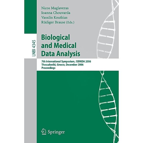 Biological and Medical Data Analysis / Lecture Notes in Computer Science Bd.4345