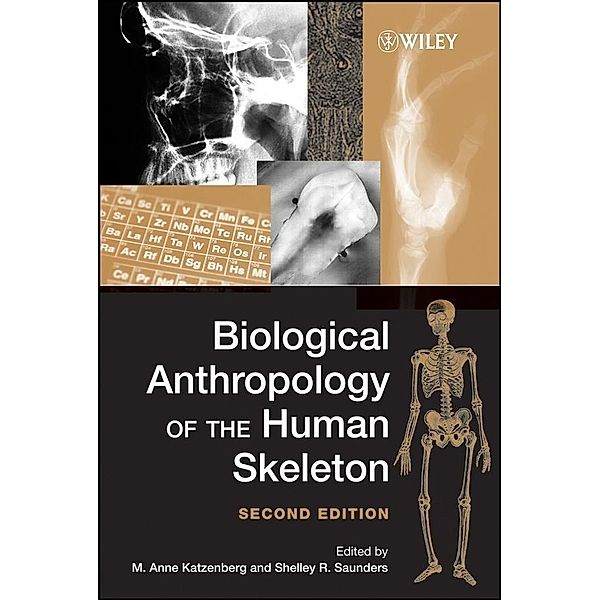 Biological Anthropology of the Human Skeleton