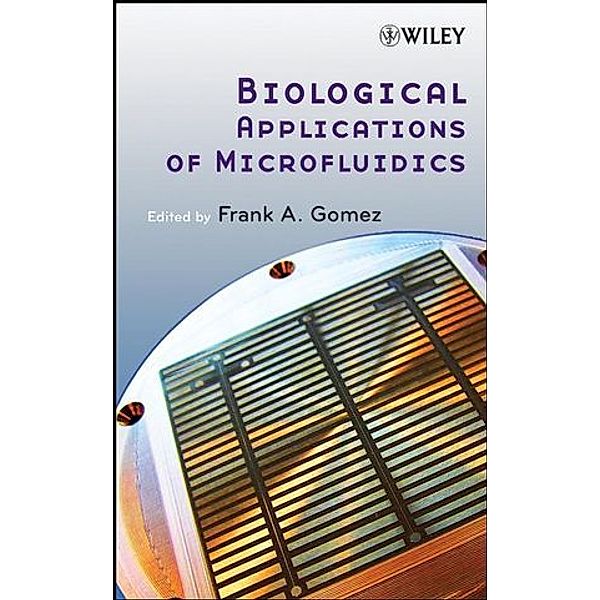 Biological Applications of Microfluidics