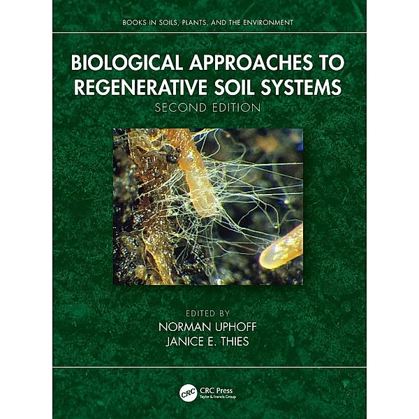 Biological Approaches to Regenerative Soil Systems