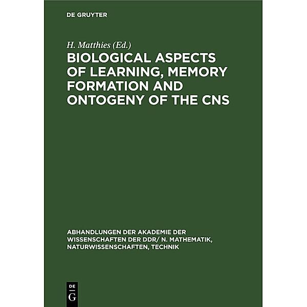 Biological Aspects of Learning, Memory Formation and Ontogeny of the CNS