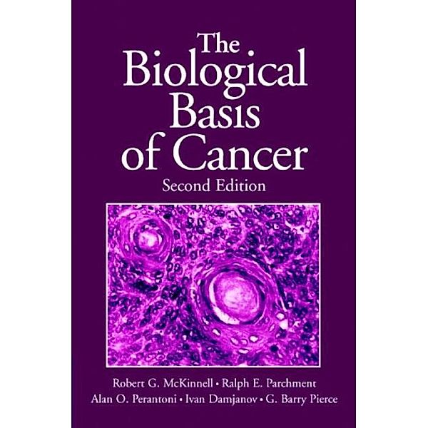 Biological Basis of Cancer, Robert G. McKinnell