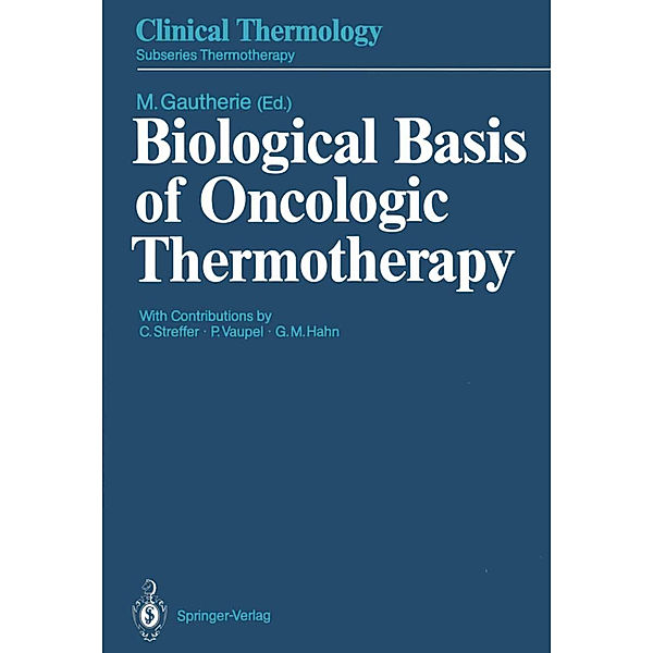 Biological Basis of Oncologic Thermotherapy