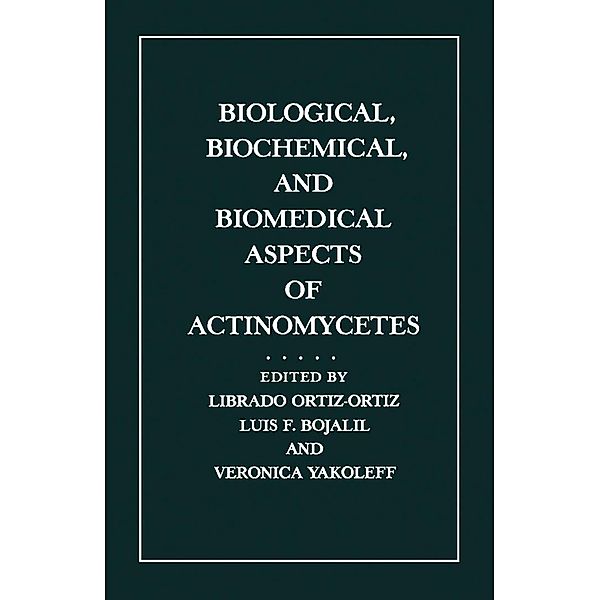 Biological, Biochemical, and Biomedical Aspects of Actinomycetes