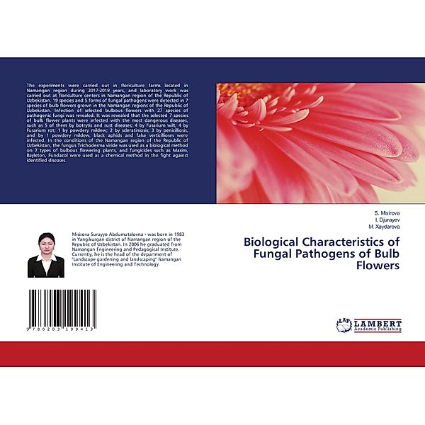 Biological Characteristics of Fungal Pathogens of Bulb Flowers, S. Misirova, I. Djurayev, M. Xaydarova