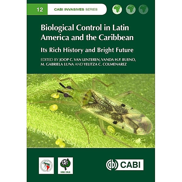 Biological Control in Latin America and the Caribbean / CABI Invasives Series