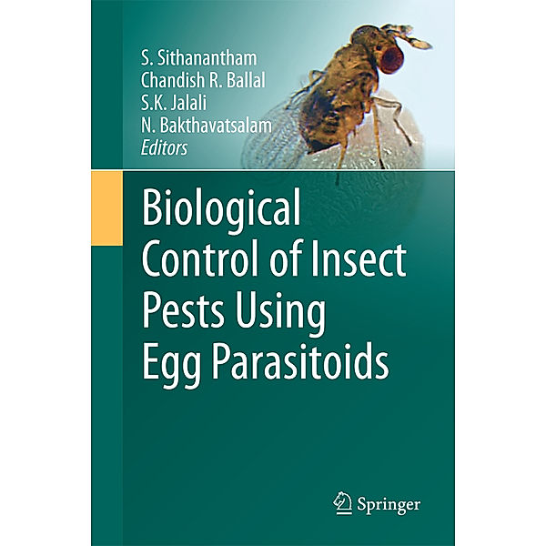 Biological Control of Insect Pests Using Egg Parasitoids