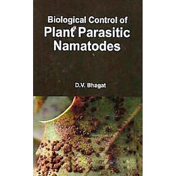 Biological Control of Plant Parasitic Nematodes, D. V. Bhagat