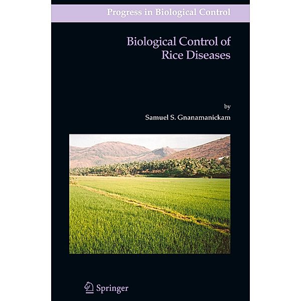 Biological Control of Rice Diseases, Samuel S. Gnanamanickam