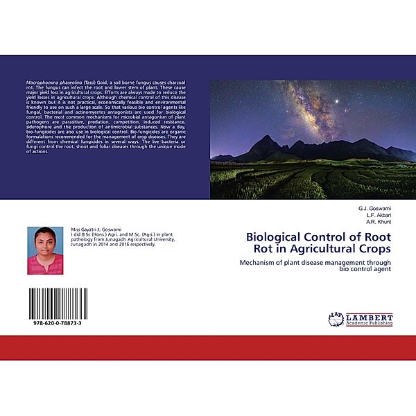 Biological Control of Root Rot in Agricultural Crops, G. J. Goswami, L. F. Akbari, A. R. Khunt