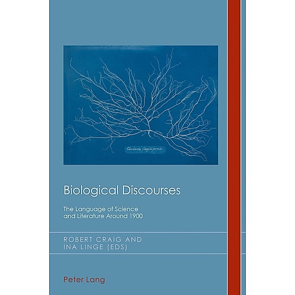 Biological Discourses / Cultural History and Literary Imagination Bd.27