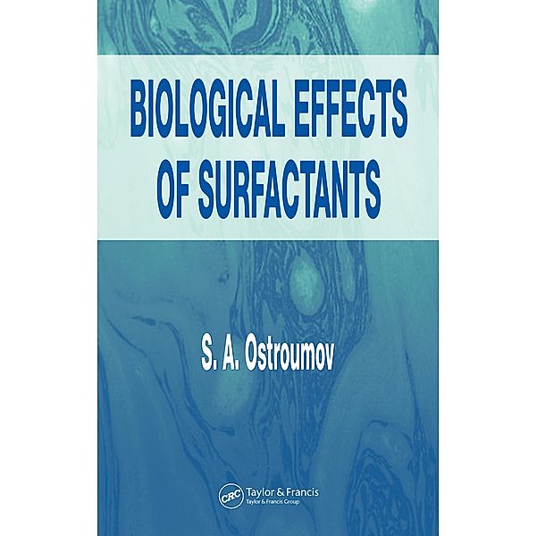 Biological Effects of Surfactants, S. A. Ostroumov