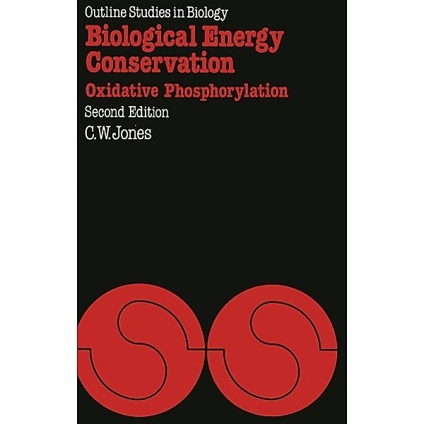 Biological Energy Conservation / Outline Studies in Biology, Colin William Jones