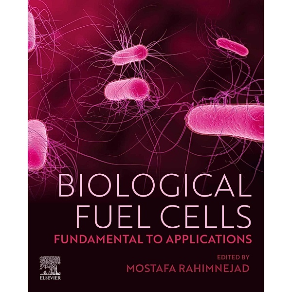 Biological Fuel Cells, Mostafa Rahimnejad