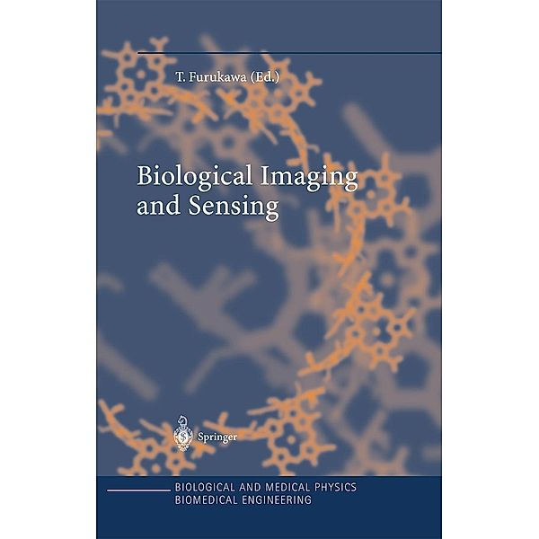 Biological Imaging and Sensing / Biological and Medical Physics, Biomedical Engineering