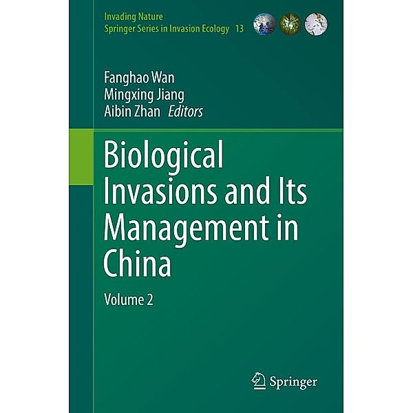 Biological Invasions and Its Management in China / Invading Nature - Springer Series in Invasion Ecology Bd.13