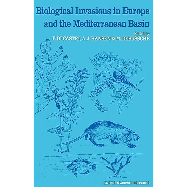 Biological Invasions in Europe and the Mediterranean Basin / Monographiae Biologicae Bd.65