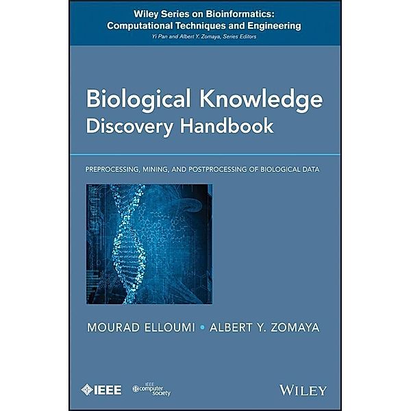 Biological Knowledge Discovery Handbook / Wiley Series in Bioinformatics, Mourad Elloumi, Albert Y. Zomaya