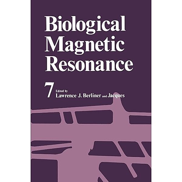 Biological Magnetic Resonance / Biological Magnetic Resonance Bd.7, Lawrence Berliner, Jacques Reuben