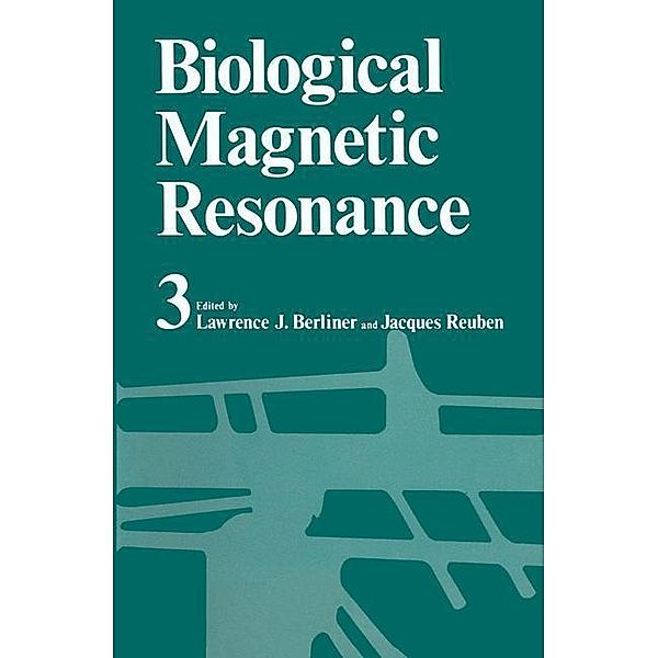 Biological Magnetic Resonance Volume 3, Jacques Reuben, Lawrence J. Berliner