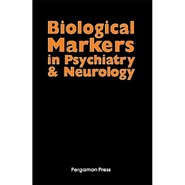 Biological Markers in Psychiatry and Neurology