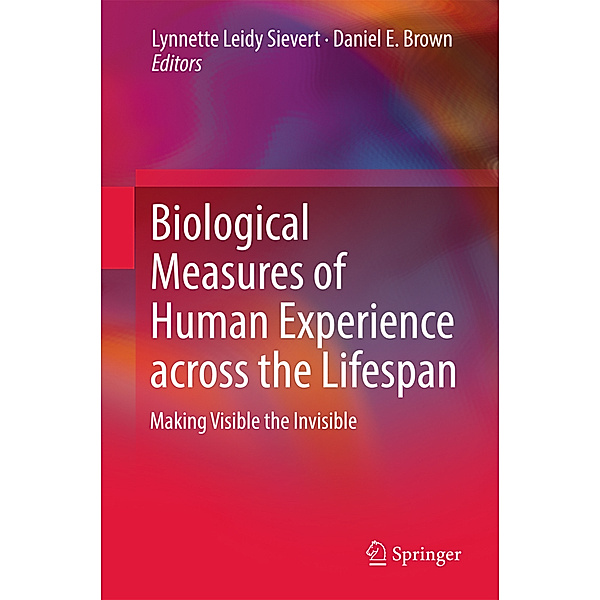 Biological Measures of Human Experience across the Lifespan