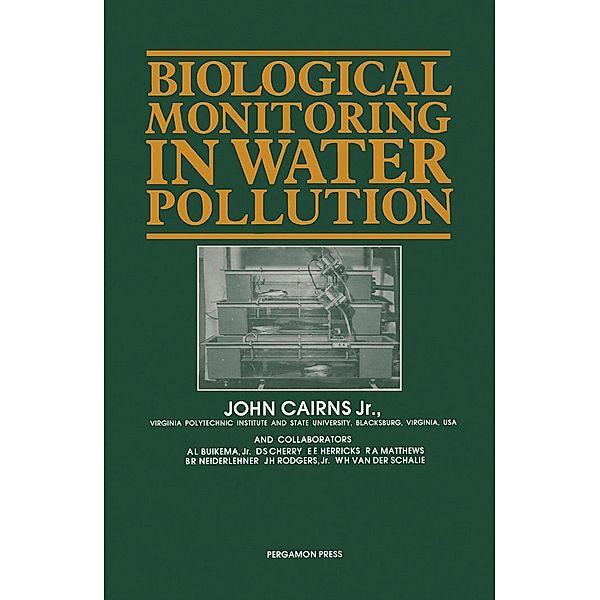 Biological Monitoring in Water Pollution, John E. Cairns