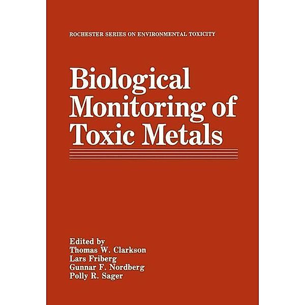 Biological Monitoring of Toxic Metals / Rochester Series on Environmental Toxicity