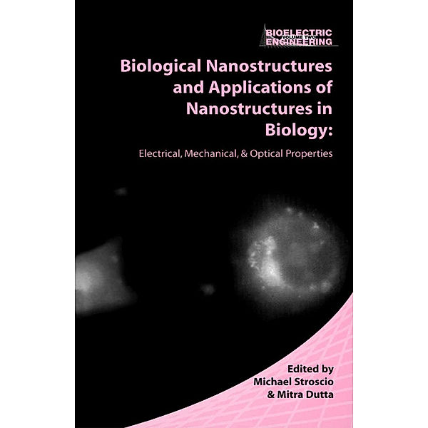 Biological Nanostructures and Applications of Nanostructures in Biology