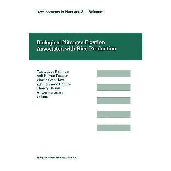 Biological Nitrogen Fixation Associated with Rice Production / Developments in Plant and Soil Sciences Bd.70