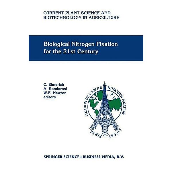 Biological Nitrogen Fixation for the 21st Century / Current Plant Science and Biotechnology in Agriculture Bd.31